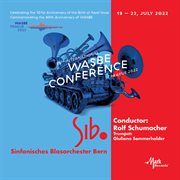 2022 Wasbe Prague - Sinfonisches Blasorchester Bern, Switzerland : Sinfonisches Blasorchester Bern, Switzerland cover image