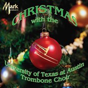 Christmas With The University Of Texas At Austin Trombone Choir cover image