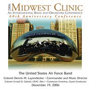 2006 Midwest Clinic : United States Air Force Band cover image