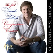 The Winners & The Finalists : The 1st Frank Ticheli Composition Contest cover image