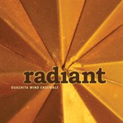 Ouachita Wind Ensemble : Radiant cover image