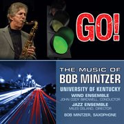 Go! : The Music Of Bob Mintzer cover image