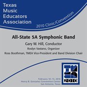 Texas Music Educators Association 2010 Clinic And Convention : All State 5a Symphonic Band cover image