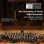 2010 TMEA convention. The University of Texas Wind Ensemble cover image