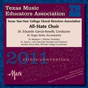 Texas Music Educators Association 2011 clinic/convention. Texas Two-Year College Choral Directors Association All-State Choir cover image