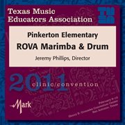 2011 Texas Music Educators Association (tmea) : Pinkerton Elementary Rova Marimba & Drum cover image