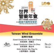 2011 Wasbe Chiayi City, Taiwan : Taiwan Wind Ensemble cover image