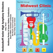 The 65th annual Midwest Clinic. Beckendorff Junior High Symphony Orchestra cover image