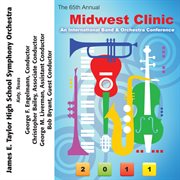 2011 Midwest Clinic : James E. Taylor High School Symphony Orchestra cover image