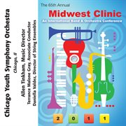 2011 Midwest Clinic : Chicago Youth Symphony Orchestra cover image
