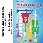 2011 Midwest Clinic : Vibravo String Ensemble cover image
