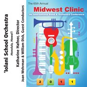 The 65th annual Midwest Clinic. 'iolani School Orchestra cover image