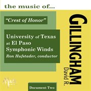 The Music Of David R. Gillingham, Vol. 2 : Crest Of Honor cover image
