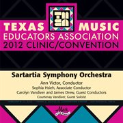 2012 Texas Music Educators Association (tmea) : Sartartia Symphony Orchestra cover image