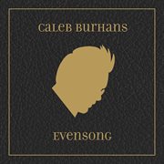 Caleb Burhans : Evensong (bonus Version) cover image