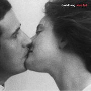 David Lang : Love Fail cover image