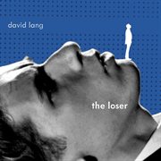 David Lang : The Loser cover image