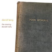 David Lang: Poor Hymnal cover image