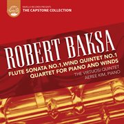 Robert Baksa : Quartet For Piano And Winds cover image