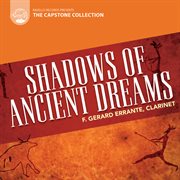 Capstone Collection : Shadows Of Ancient Dreams cover image