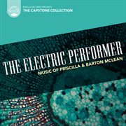 Capstone Collection : The Mclean Mix. Electric Performer cover image