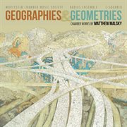 Matthew Malsky : Geographies & Geometries cover image