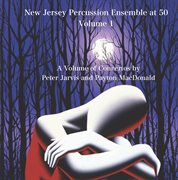 New Jersey Percussion Ensemble At 50, Vol. 1 cover image