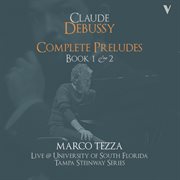 Debussy : Complete Préludes, Books 1 & 2 (live) cover image