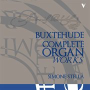 Buxtehude : Complete Organ Works cover image