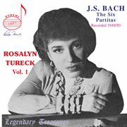 Rosalyn Tureck, Vol. 1 : Bach Partitas cover image