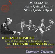 Juilliard Quartet, Vol. 5 : Live At Library Of Congress – Schumann With Bernstein cover image