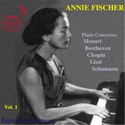 Annie Fischer, Vol. 1 : Concertos By Mozart & Schumann cover image