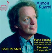 Schumann : Piano Sonata No. 2, Op. 22 & Fantasie, Op. 17 cover image