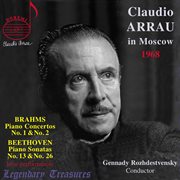 Claudio Arrau In Moscow : Brahms Concertos (live) cover image