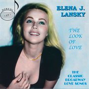 The Look Of Love : The Classic Broadway Love Songs cover image