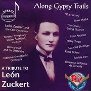Along gypsy trails : a tribute to León Zuckert cover image
