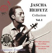 Jascha Heifetz Collection, Vol. 1 cover image