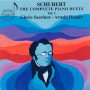 Schubert : The Complete Piano Duets, Vol. 1 cover image