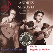 Segovia & Contemporaries, Vol. 3 : Luise Walker cover image