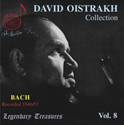 Oistrakh Collection, Vol. 8 : Bach cover image