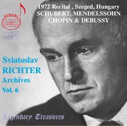 Richter Archives, Vol. 6 : 1972 Szeged Recital (live) cover image
