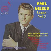 Emil Gilels Legacy, Vol. 5 : 1951 Florence Recital (live) cover image