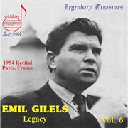 Emil Gilels Legacy, Vol. 6 : The 1954 Paris Recital (live) cover image