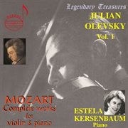 Julian Olevsky, Vol. 1 : Mozart Complete Works For Violin & Piano cover image