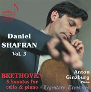 Daniel Shafran, Vol. 3 : Beethoven Cello Sonatas cover image