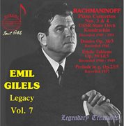 Emil Gilels Legacy, Vol. 7 : Rachmaninoff cover image