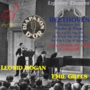 Kogan & Gilels In Concert : Beethoven Violin Sonatas Nos. 3, 5 & 9 (live) cover image