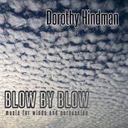 Blow by blow : music for winds and percussion cover image