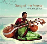 Rajasekar, Nirmala : Song Of The Veena cover image