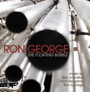 George, Ron : The Floating Bubble cover image